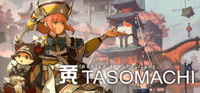 TASOMACHI: Behind the Twilight