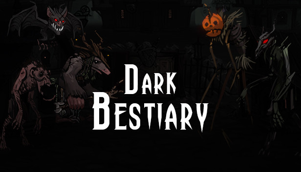 《黑暗兽集/黑暗猛兽/Dark Bestiary》免安装中文版