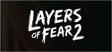 《层层恐惧2/Layers of Fear 2》免安装中文版