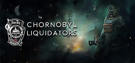 《切尔诺贝利清算人/Chornobyl Liquidators》免安装中文版