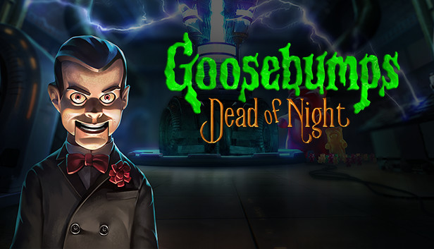 《鸡皮疙瘩：寂静深夜/Goosebumps Dead of Night》免安装中文版