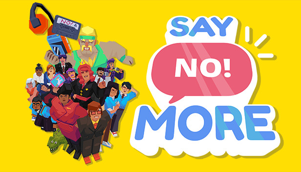 《说更多不!/Say No! More》免安装中文版