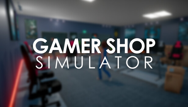 《游戏商店模拟器/Gamer Shop Simulator》免安装中文版
