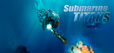 Submarine Titans|深海争霸|官方英文