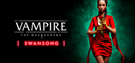 《吸血鬼：避世-绝唱/Vampire: The Masquerade – Swansong》免安装中文版