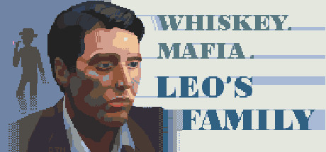 W70 威士忌黑手党里奥的家族 Whiskey.Mafia. Leo's Family|3.3GB|官方简体中文|
