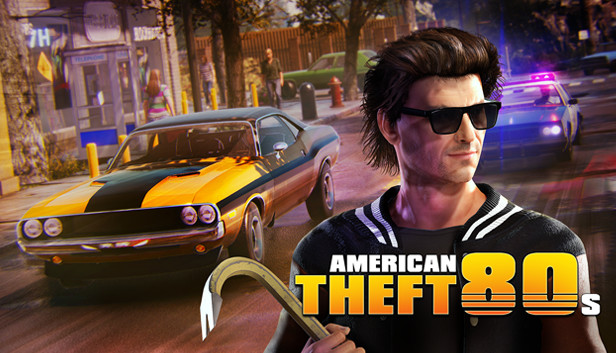 《美国大盗：80年代/American Theft 80s》免安装中文版
