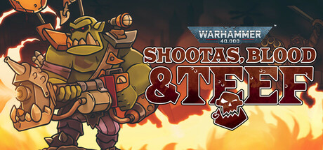 《战锤40K：射手座，血与手镯/Warhammer 40,000: Shootas, Blood & Teef》免安装中文版