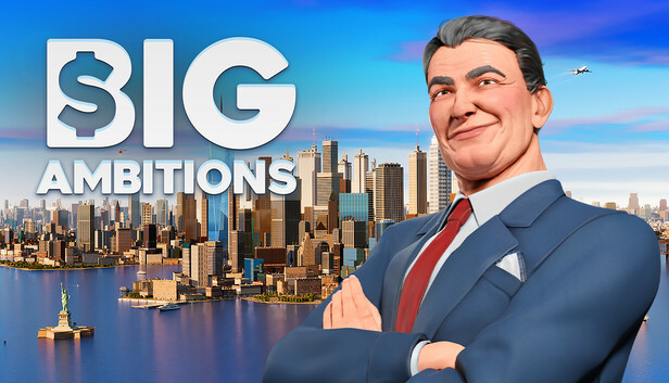 《雄心壮志/Big Ambitions》免安装中文版