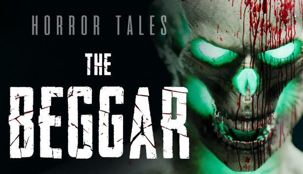 《恐怖故事：乞丐/HORROR TALES: The Beggar》免安装中文版
