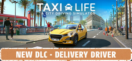 出租生涯：模拟城市驾驶/Taxi Life: A City Driving Simulator Build.17103691|模拟经营|4.3GB|中文-蝶影二次元