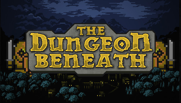 《深入地牢/The Dungeon Beneath》免安装中文版
