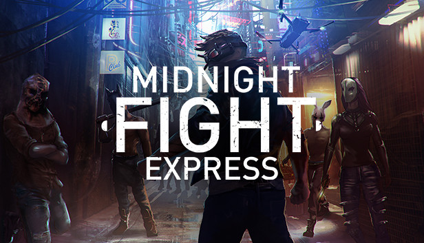 《午夜格斗快车/Midnight Fight Express》免安装中文版
