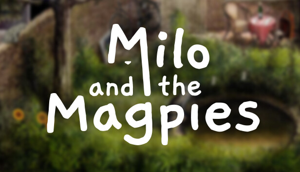 《米洛与喜鹊/Milo and the Magpies》免安装中文版