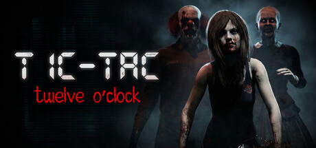 午夜滴答/TIC-TAC: Twelve o'clock Build.24816299|恐怖冒险|容量11.9GB|免安装绿色中文版-KXZGAME