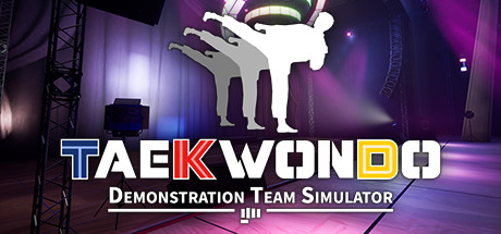 T70 跆拳道虚拟示范团 Taekwondo Demonstration Team Simulator|3.07GB|官方简体中文|