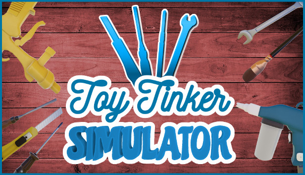 《玩具修补匠模拟器/Toy Tinker Simulator》免安装中文版