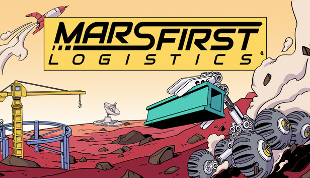 《火星第一物流/Mars First Logistics》免安装中文版