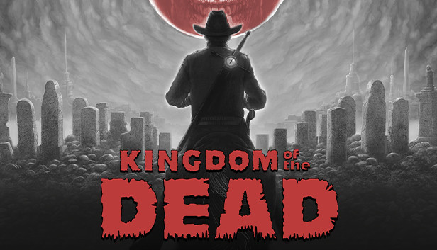 《死亡帝国/KINGDOM of the DEAD》免安装中文版
