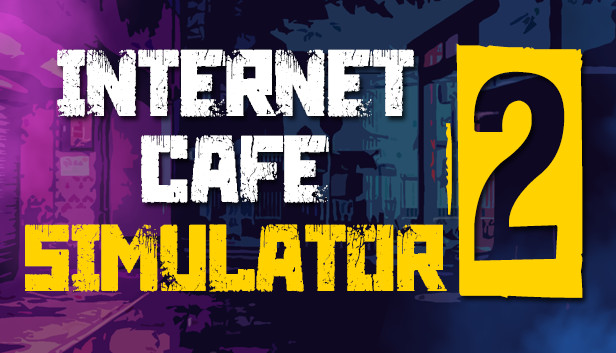 《网吧模拟器2/Internet Cafe Simulator 2》免安装中文版