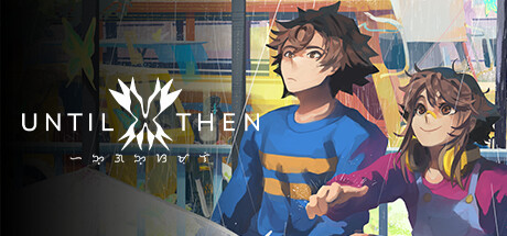 直到那时|Until Then|Build.23785927|官方中文|支持手柄|容量3.34G