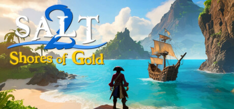 海盐2：黄金海岸/Salt 2: Shores of Gold Build.16862763|动作冒险|容量2.2GB|免安装绿色中文版-KXZGAME