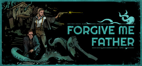 原谅我父亲/Forgive Me Father Build.25168271|动作射击|容量7.5GB|免安装绿色中文版-马克游戏