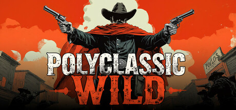 《低聚经典：狂野/PolyClassic: Wild》免安装中文版