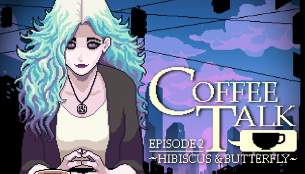 《咖啡心语第二集：洛神花与蝴蝶/Coffee Talk Episode 2: Hibiscus & Butterfly》免安装中文版