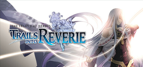 英雄传说：创之轨迹/The Legend of Heroes: Trails into Reverie-秋风资源网