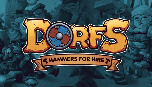 《Dorfs：铁锤待租/Dorfs: Hammers for Hire》免安装中文版