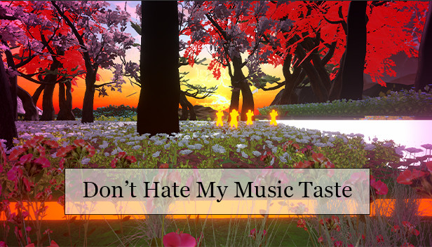 《不要讨厌我的音乐品味/Don’t Hate My Music Taste》免安装中文版