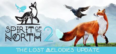 北方之灵2/Spirit of the North 2 v20260724|动作冒险|容量21.8GB|免安装绿色中文版-KXZGAME