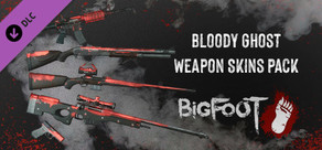 BIGFOOT - WEAPON SKINS "BLOODY GHOST"