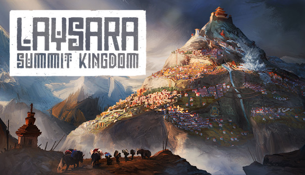 《肋萨拉：顶峰王国/Laysara: Summit Kingdom》免安装中文版