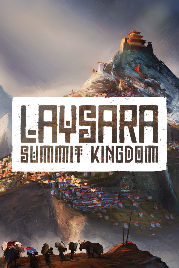 肋萨拉：顶峰王国 | Laysara: Summit Kingdom