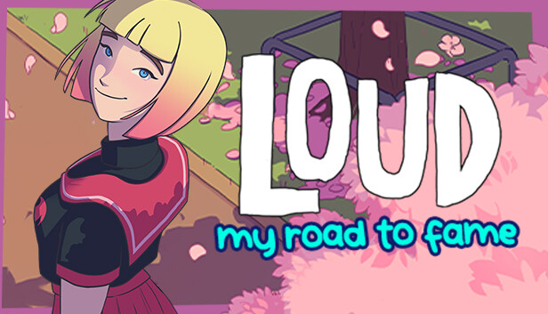 LOUD: My Road to Fame on Steam