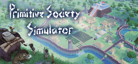  大荒先民/Primitive Society Simulator 