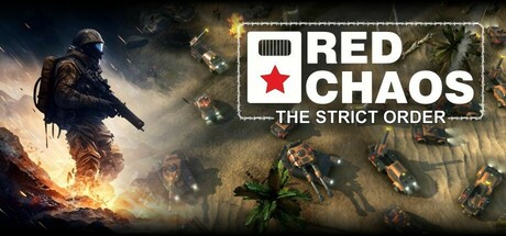 《红色混沌：严格秩序/Red Chaos - The Strict Order》Build 20229572|容量5.43GB|官方原版英文|支持键盘.鼠标.手柄 • BUG软件