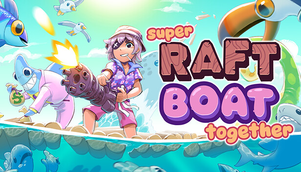 《超级木筏/Super Raft Boat Together/联机版》免安装中文版