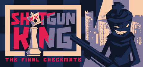 [安卓]霰弹枪王：最后的将死/Shotgun King: The Final Checkmate steam移植版（官中）-无忧免费游戏网