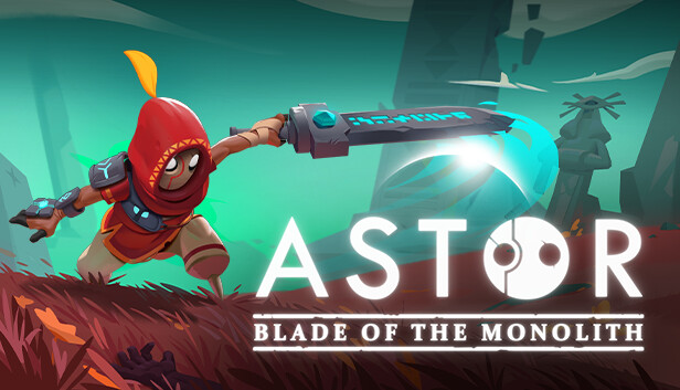 《阿斯特：巨碑之刃/Astor: Blade of the Monolith》免安装绿色版
