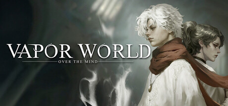 蒸汽世界/Vapor World: Over The Mind-苏白资源