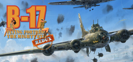 B17飞行堡垒：第八飞行中队重制版/B-17 Flying Fortress : The Mighty 8th Redux-秋风资源网