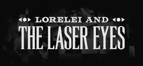 洛蕾莱与激光眼（Lorelei and the Laser Eyes）免安装中文版