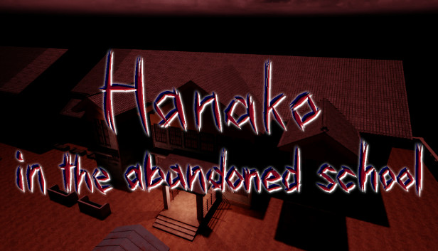 《花子在废弃的学校/Hanako in the abandoned school》免安装中文版