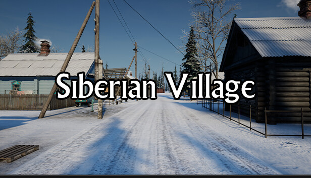 《西伯利亚村庄/Siberian Village》免安装中文版
