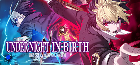 夜下降生2/UNDER NIGHT IN-BIRTH II Sys：Celes v1.21|格斗动作|16.9GB|中文-蝶影二次元