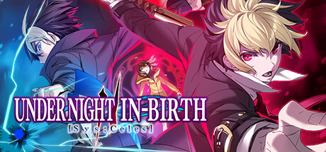 夜下降生2/UNDER NIGHT IN-BIRTH II Sys:Celes v1.41|动作冒险|容量15.2GB|免安装绿色中文版-马克游戏
