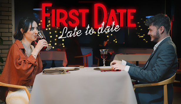 First Date : Late To Date on Steam